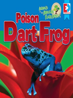 cover image of Animals of the Amazon Rainforest: Poison Dart Frog
